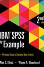 IBM SPSS by Example af Alan C. Elliott