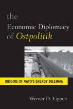 The Economic Diplomacy of Ostpolitik af Werner D. Lippert