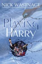 Playing Harry af Nick Wastnage