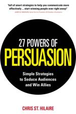 27 Powers of Persuasion af Chris St. Hilaire