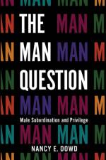 The Man Question af Nancy E. Dowd