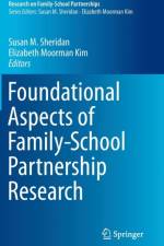 Foundational Aspects of Family-School Partnership Research