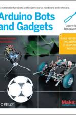 Make: Arduino Bots and Gadgets af Kimmo Karvinen