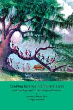 Creating Balance in Children's Lives af Lorraine O. Moore