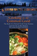 Cooking for the Common Good af Larry Stettner