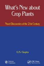 What's New About Crop Plants af U. S. (Retired Adj Professor Gupta