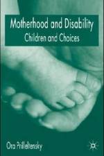 Motherhood and Disability af O. Prilleltensky