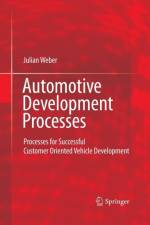 Automotive Development Processes af Julian Weber
