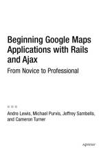 Beginning Google Maps Applications with Rails and Ajax af Jeffrey Sambells