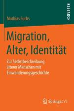 Migration, Alter, Identitat af Mathias Fuchs