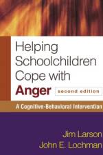 Helping Schoolchildren Cope with Anger, Second Edition af Jim Larson