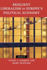 Resilient Liberalism in Europe's Political Economy