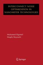 Interconnect Noise Optimization in Nanometer Technologies af Mohamed Elgamel