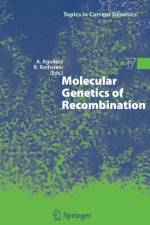 Molecular Genetics of Recombination
