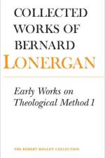 Early Works on Theological Method 1 af Bernard Lonergan