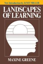 Landscapes of Learning af Maxine Greene