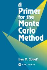 A Primer for the Monte Carlo Method af Ilya M. (Institute of Mathematical Modeling Sobol