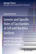 Generic and Specific Roles of Saccharides at Cell and Bacteria Surfaces af Emanuel Schneck