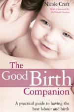 The Good Birth Companion af Nicole Croft