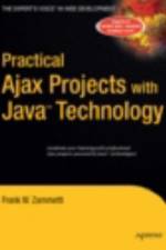 Practical Ajax Projects with Java Technology af Frank Zammetti