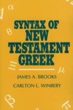 Syntax of New Testament Greek af James A. Brooks