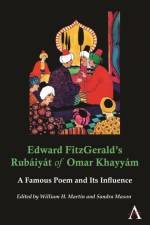 Edward FitzGerald’s Rubaiyat of Omar Khayyam