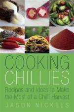 Cooking Chillies af Jason Nickels