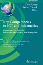 Key Competencies in ICT and Informatics: Implications and Issues for Educational Professionals and Management
