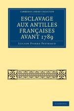 Esclavage aux Antilles Francaises Avant 1789 af Lucien Pierre Peytraud
