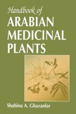 Handbook of Arabian Medicinal Plants af Shahina A. Ghazanfar