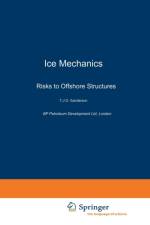 Ice Mechanics and Risks to Offshore Structures af T. Sanderson