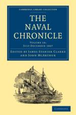 The Naval Chronicle: Volume 18, July–December 1807