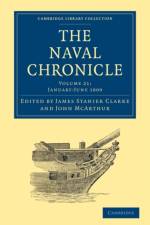 The Naval Chronicle: Volume 21, January–July 1809
