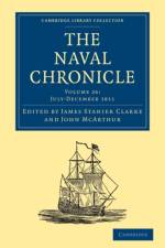 The Naval Chronicle: Volume 26, July–December 1811
