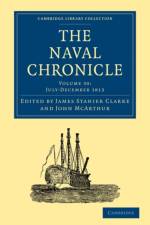 The Naval Chronicle: Volume 30, July–December 1813