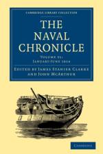 The Naval Chronicle: Volume 31, January–July 1814