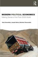 Modern Political Economics af Yanis (University of Athens Varoufakis
