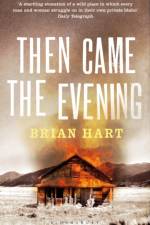 Then Came the Evening
