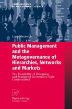 Public Management and the Metagovernance of Hierarchies, Networks and Markets af Louis Meuleman