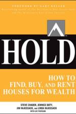 HOLD: How to Find, Buy, and Rent Houses for Wealth af Steve Chader