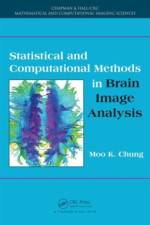 Statistical and Computational Methods in Brain Image Analysis af Moo K. (University of Wisconsin-Madison Chung