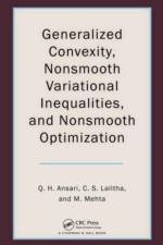 Generalized Convexity, Nonsmooth Variational Inequalities, and Nonsmooth Optimization af Qamrul Hasan (Aligarh Muslim University Ansari