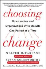 Choosing Change: How Leaders and Organizations Drive Results One Person at a Time af Walter McFarland