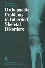 Orthopaedic Problems in Inherited Skeletal Disorders af P. Beighton