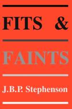 Fits and Faints af John B.P. Stephenson