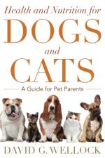 Health and Nutrition for Dogs and Cats af David G. Wellock