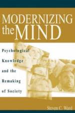 Modernizing the Mind af Steven C. Ward