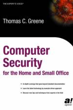 Computer Security for the Home and Small Office af Thomas Greene