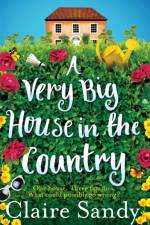 A Very Big House in the Country af Claire Sandy