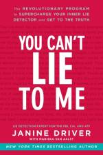 You Can't Lie to Me af Janine Driver